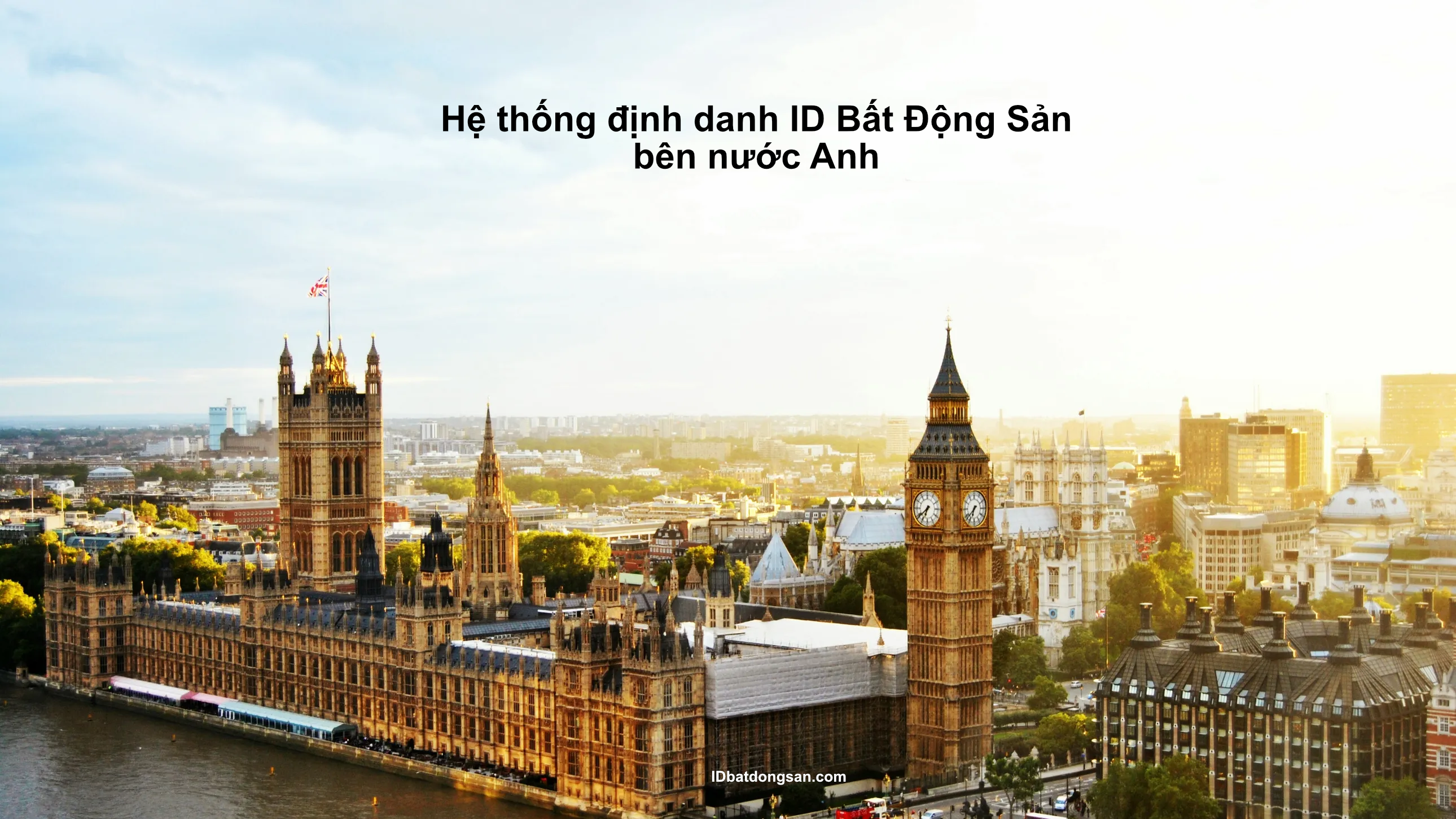 ID Bất Động Sản nước Anh